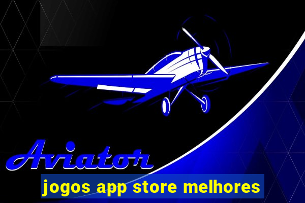 jogos app store melhores