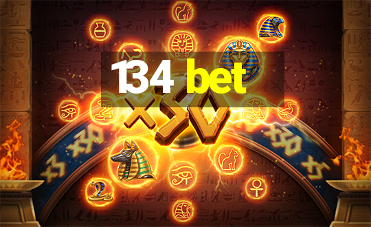 134 bet