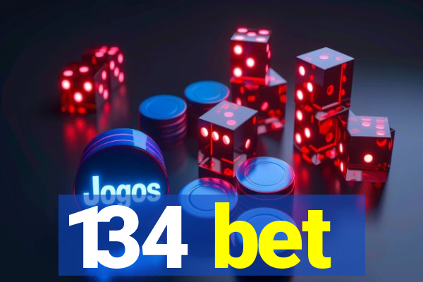 134 bet