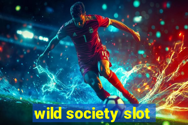 wild society slot