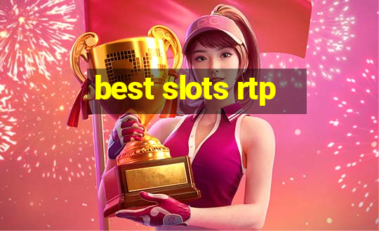 best slots rtp