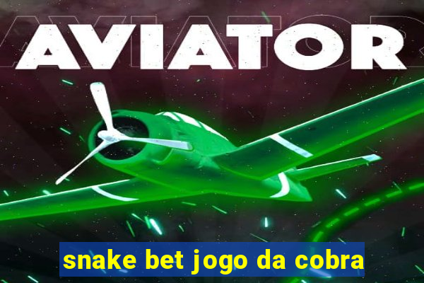 snake bet jogo da cobra