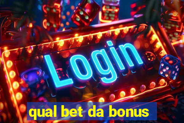 qual bet da bonus