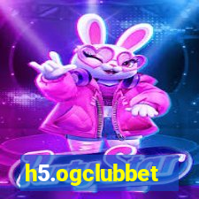 h5.ogclubbet