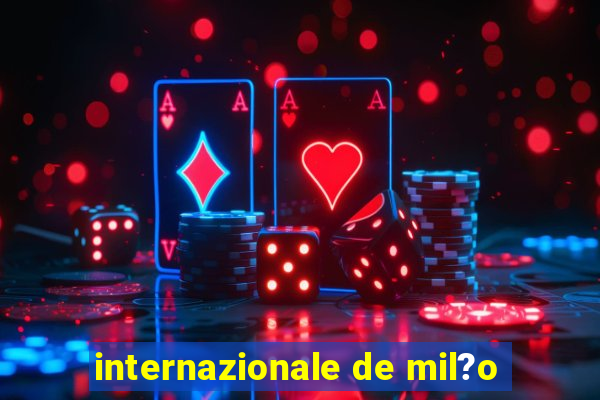 internazionale de mil?o