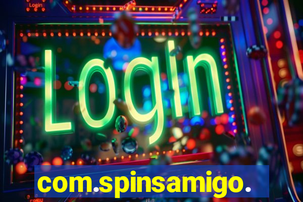 com.spinsamigo.slots.