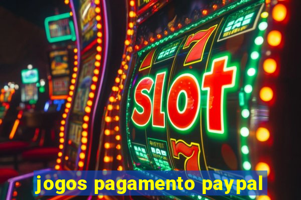 jogos pagamento paypal