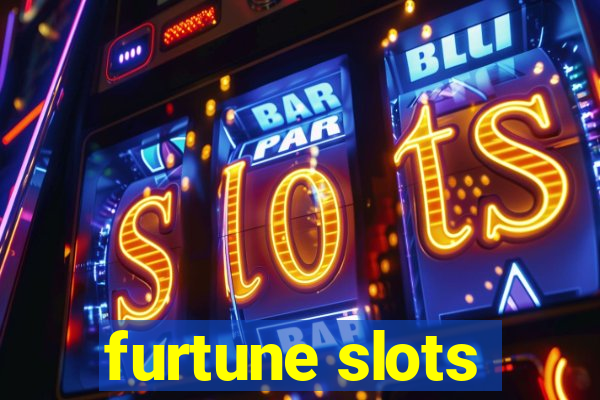 furtune slots