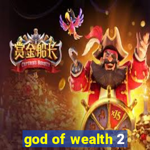 god of wealth 2