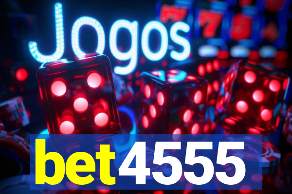 bet4555