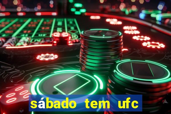 sábado tem ufc las vegas