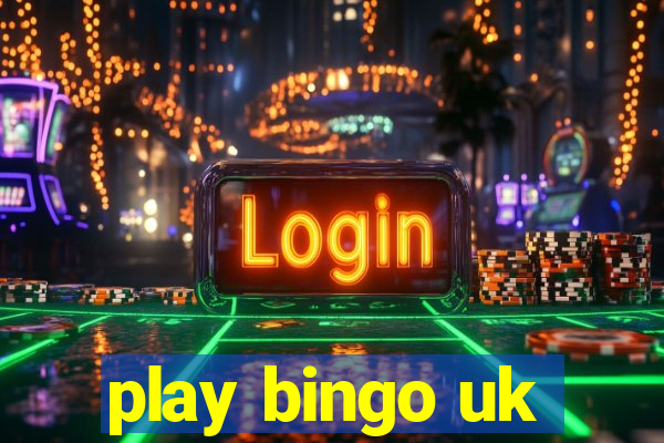 play bingo uk