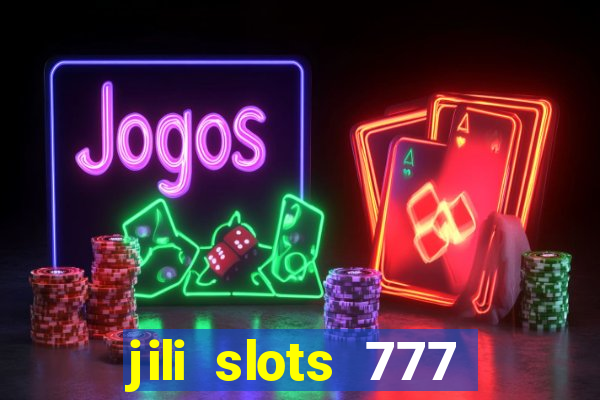 jili slots 777 lucky casino