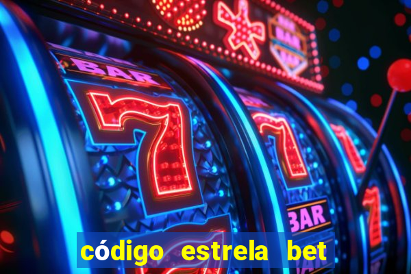 código estrela bet 5 reais