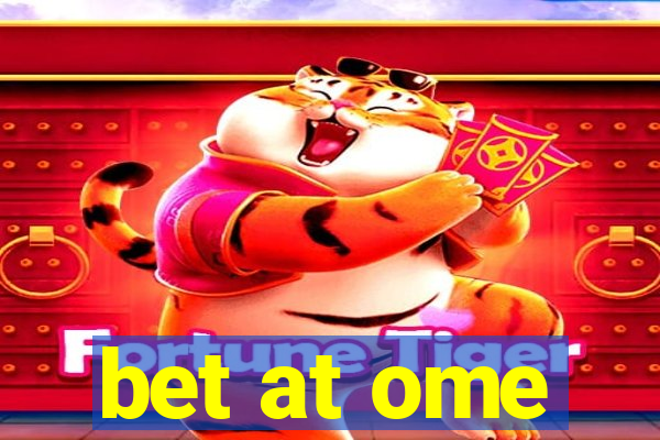 bet at ome