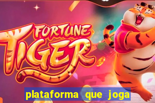 plataforma que joga de gra?a