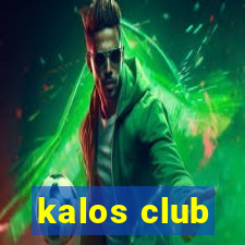 kalos club