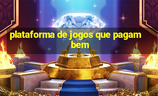 plataforma de jogos que pagam bem