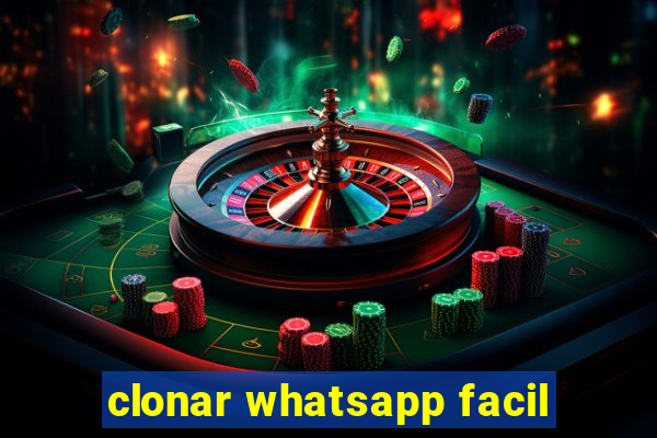 clonar whatsapp facil