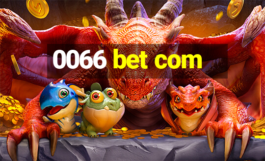 0066 bet com