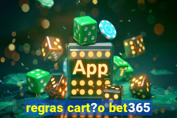 regras cart?o bet365