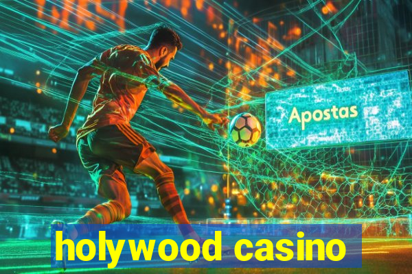 holywood casino