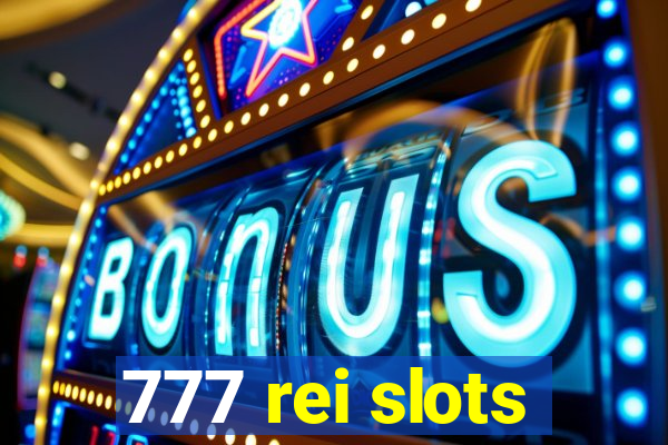 777 rei slots