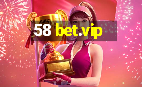 58 bet.vip