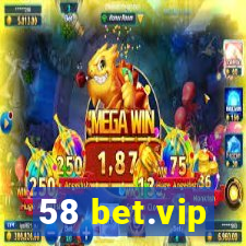 58 bet.vip