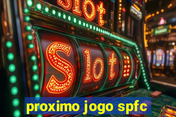 proximo jogo spfc