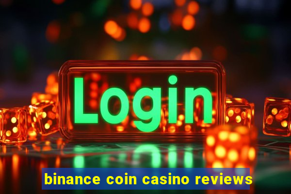 binance coin casino reviews