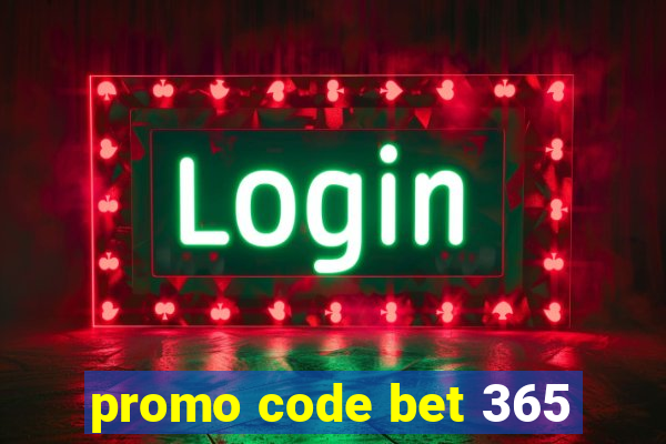 promo code bet 365