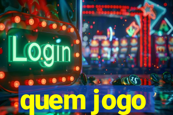 quem jogo