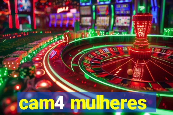 cam4 mulheres