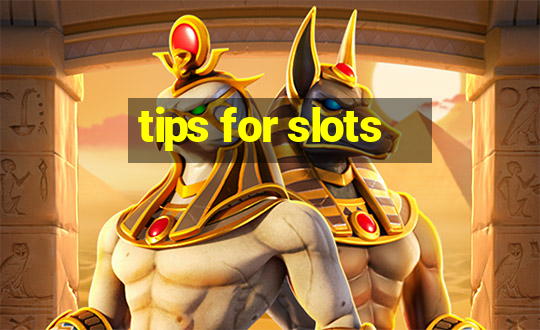 tips for slots