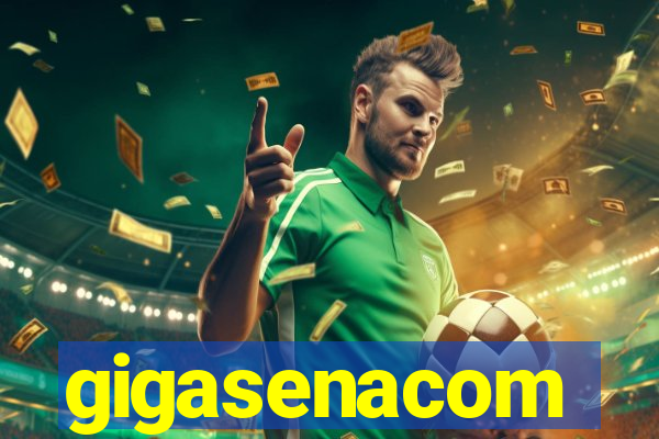 gigasenacom