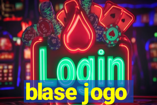 blase jogo