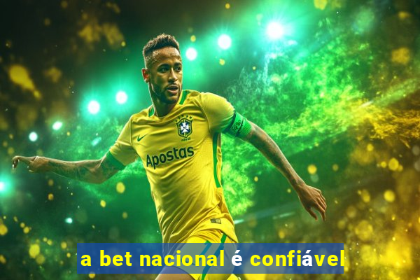 a bet nacional é confiável