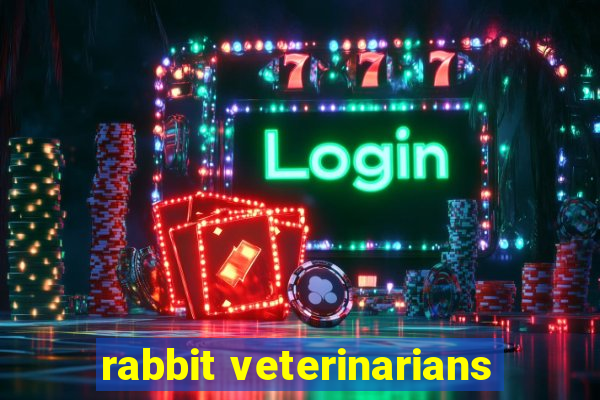 rabbit veterinarians