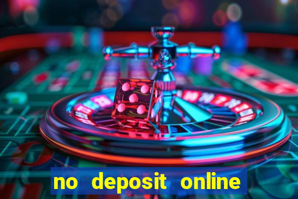 no deposit online casino bonus