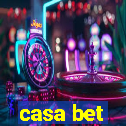 casa bet