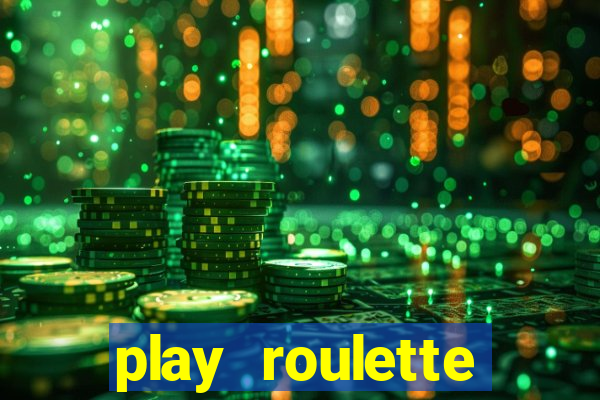 play roulette casino online