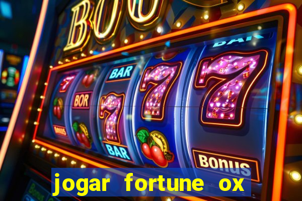 jogar fortune ox demo gratis