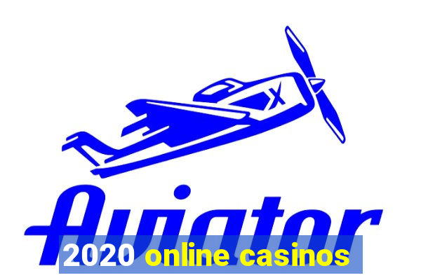 2020 online casinos