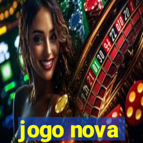 jogo nova