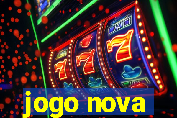 jogo nova