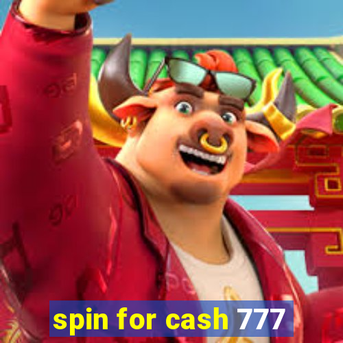 spin for cash 777