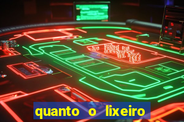 quanto o lixeiro ganha por ano