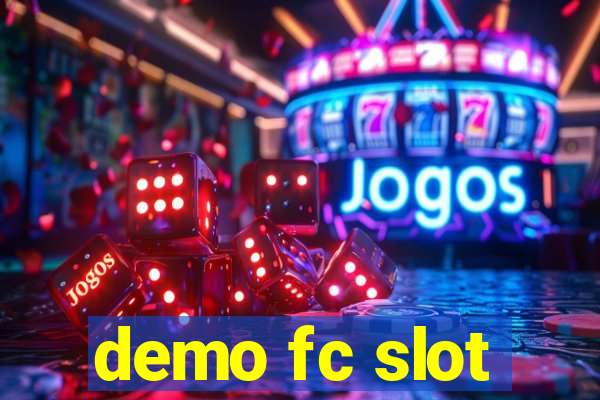 demo fc slot