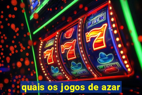 quais os jogos de azar